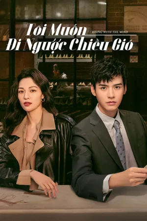 Tôi Muốn Đi Ngược Chiều Gió