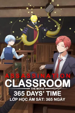 Lớp Học Ám Sát: 365 Ngày