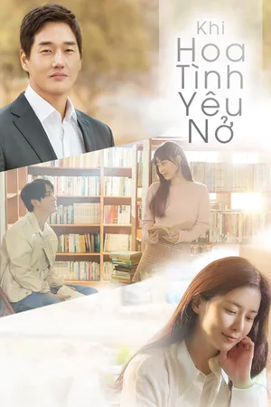 Khi Hoa Tình Yêu Nở