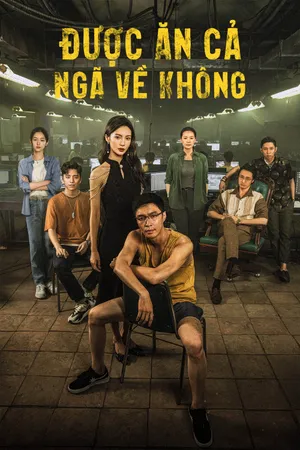 Được Ăn Cả, Ngã Về Không