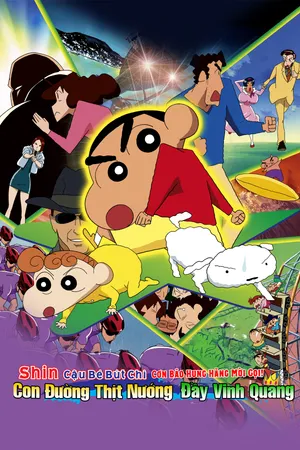 Shin Cậu Bé Bút Chì Movie 11: Cơn Bão Hung Hăng Mời Gọi! Con Đường Thịt Nướng Đầy Vinh Quang