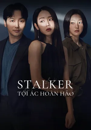 Stalker: Tội Ác Hoàn Hảo