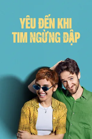 Yêu Đến Khi Tim Ngừng Đập
