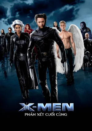 X-Men 3: Phán Xét Cuối Cùng