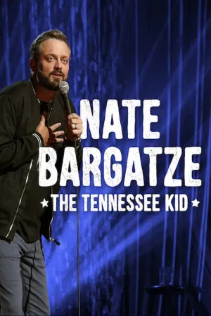 Hài Kịch Đặc Biệt Nate Bargatze: Trẻ Em Ở Tennessee