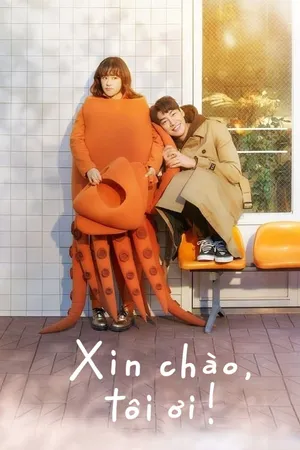 Xin Chào, Tôi Ơi!