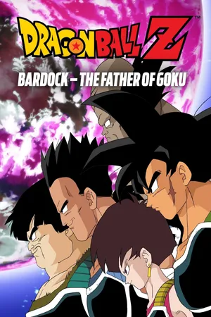 Huyền thoại Bardock - Cha của Goku