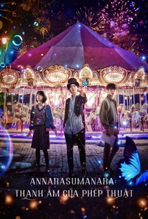 Annarasumanara: Thanh Âm của Phép Thuật