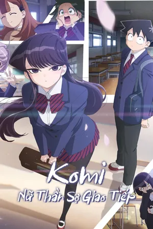 Komi: Nữ Thần Sợ Giao Tiếp