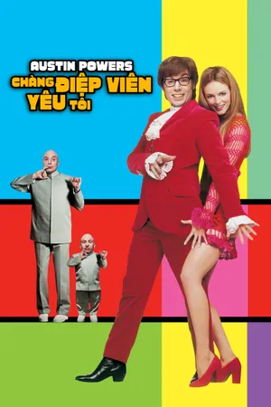 Austin Powers: Chàng Điệp Viên Yêu Tôi