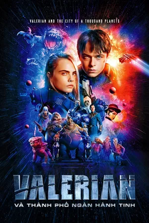 Valerian và Thành Phố Ngàn Hành Tinh