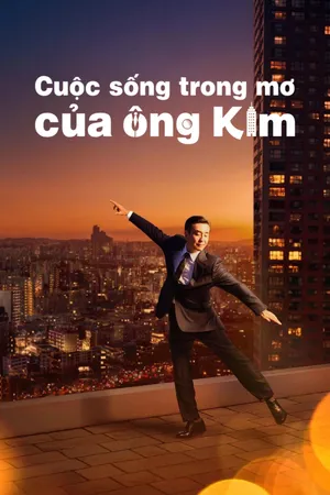 Cuộc Sống Trong Mơ của Ông Kim