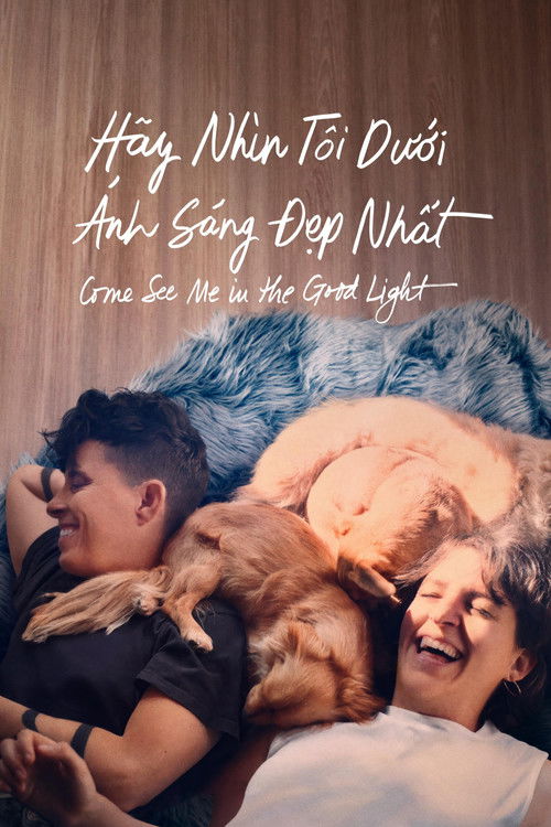 Hãy Nhìn Tôi Dưới Ánh Sáng Đẹp Nhất - Come See Me in the Good Light