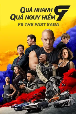Quá Nhanh Quá Nguy Hiểm 9