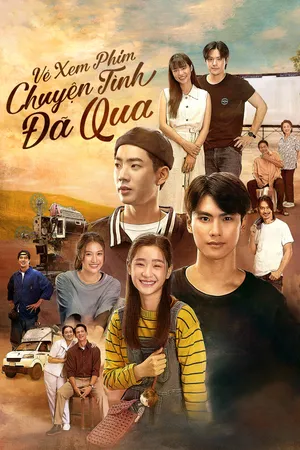 Vé Xem Phim Chuyện Tình Đã Qua