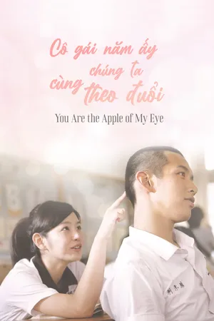 Cô Gái Năm Ấy Chúng Ta Cùng Theo Đuổi