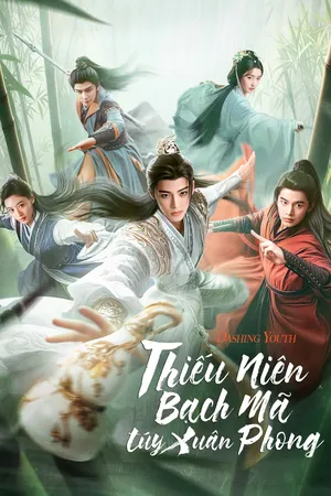 Thiếu Niên Bạch Mã Túy Xuân Phong