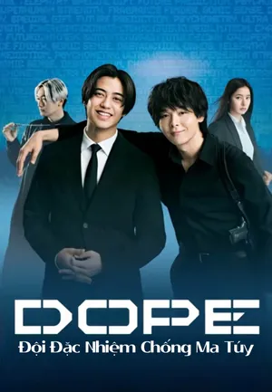 DOPE: Đội Đặc Nhiệm Chống Ma Túy