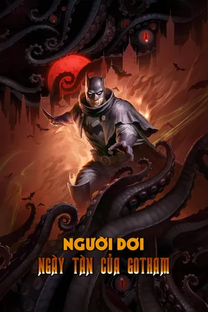 Người Dơi: Ngày Tàn Của Gotham