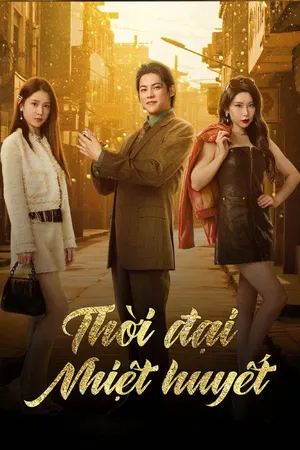 Thời Đại Nhiệt Huyết