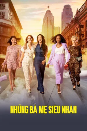 Những Bà Mẹ Siêu Nhân