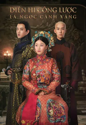 Diên Hi Công Lược: Lá Ngọc Cành Vàng