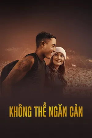 Không Thể Ngăn Cản