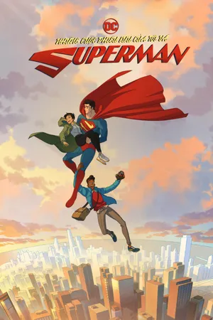 Những Cuộc Phiêu Lưu Của Tôi Và Superman