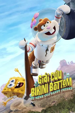 Giải cứu Bikini Bottom: Sứ mệnh của Sandy Cheeks