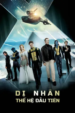 X-Men: Thế Hệ Đầu Tiên