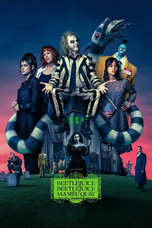 Beetlejuice Beetlejuice: Ma Siêu Quậy