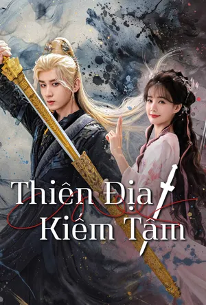 Thiên Địa Kiếm Tâm