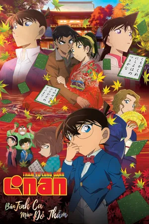 Thám Tử Lừng Danh Conan Movie 21: Bản Tình Ca Màu Đỏ Thẫm