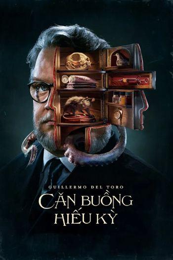 Căn Buồng Hiếu Kỳ Của Guillermo Del Toro