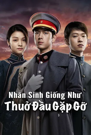 Nhân Sinh Giống Như Thuở Đầu Gặp Gỡ