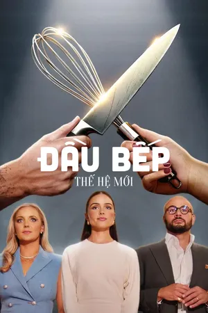 Đầu Bếp Thế Hệ Mới