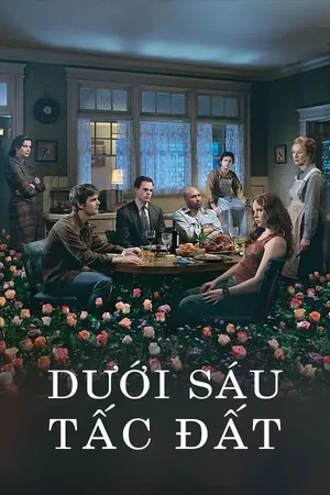 Dưới Sáu Tấc Đất