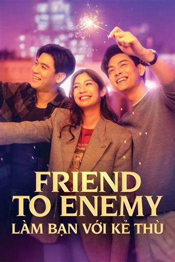 Làm Bạn Với Kẻ Thù