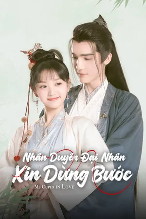 Nhân Duyên Đại Nhân Xin Dừng Bước