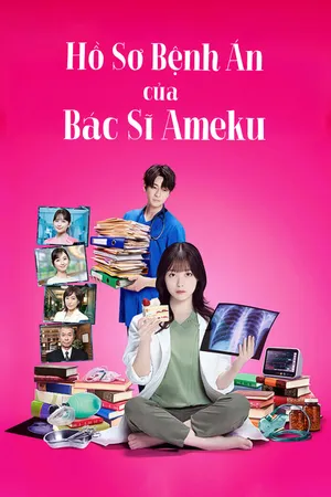 Hồ Sơ Bệnh Án của Bác Sĩ Ameku