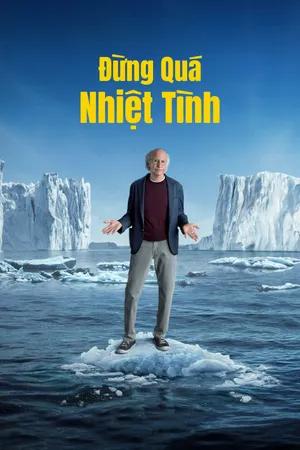 Đừng Quá Nhiệt Tình