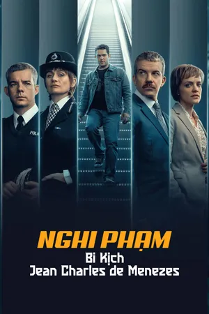 Nghi Phạm: Bi kịch Jean Charles de Menezes