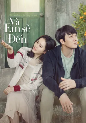 Và Em Sẽ Đến