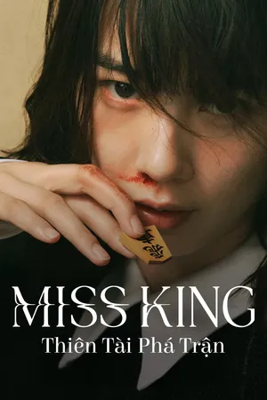 Miss King: Thiên Tài Phá Trận