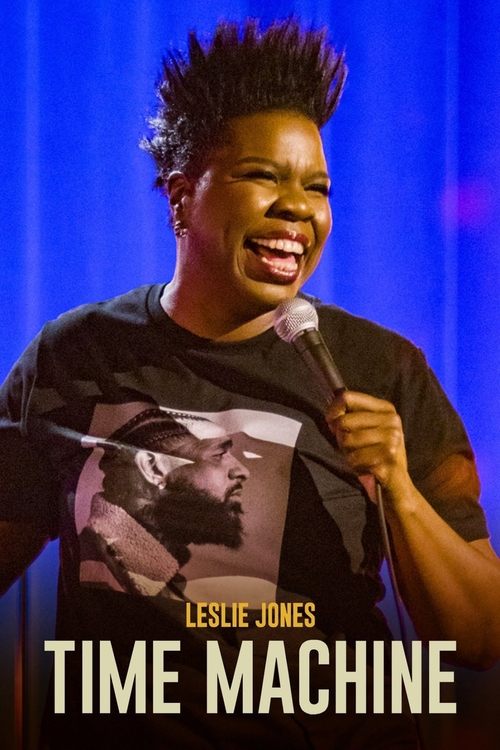 Leslie Jones: Cỗ Máy Thời Gian