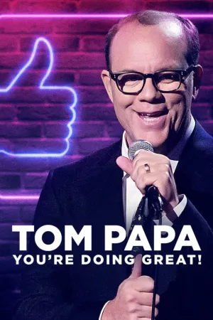 Tom Papa: Mọi Việc Đều Ổn!